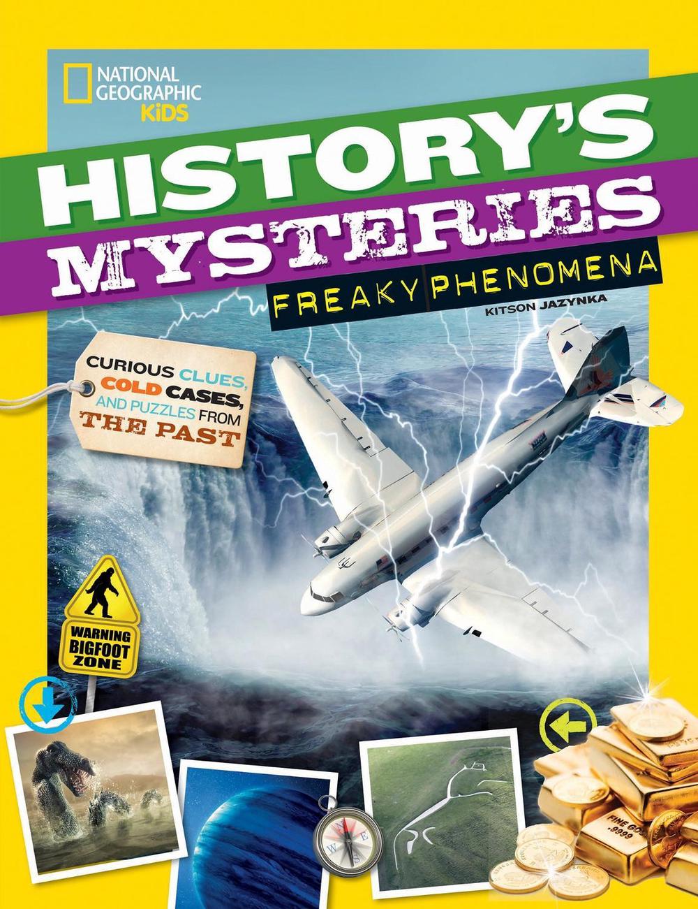 History's Mysteries: Freaky Phenomena, 9781426331640