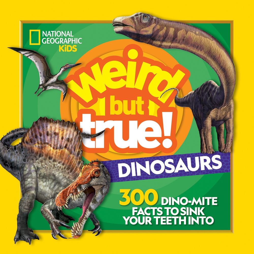 Weird But True Dinosaurs by National Geographic Kids - ISBN: 9781426337505