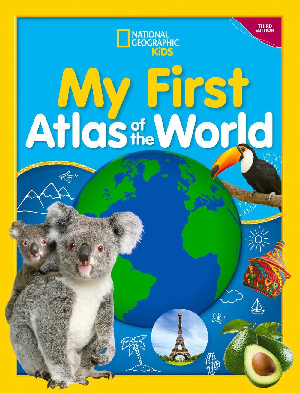 National Geographic Kids My First Atlas of the World, 3rd Edition by ...