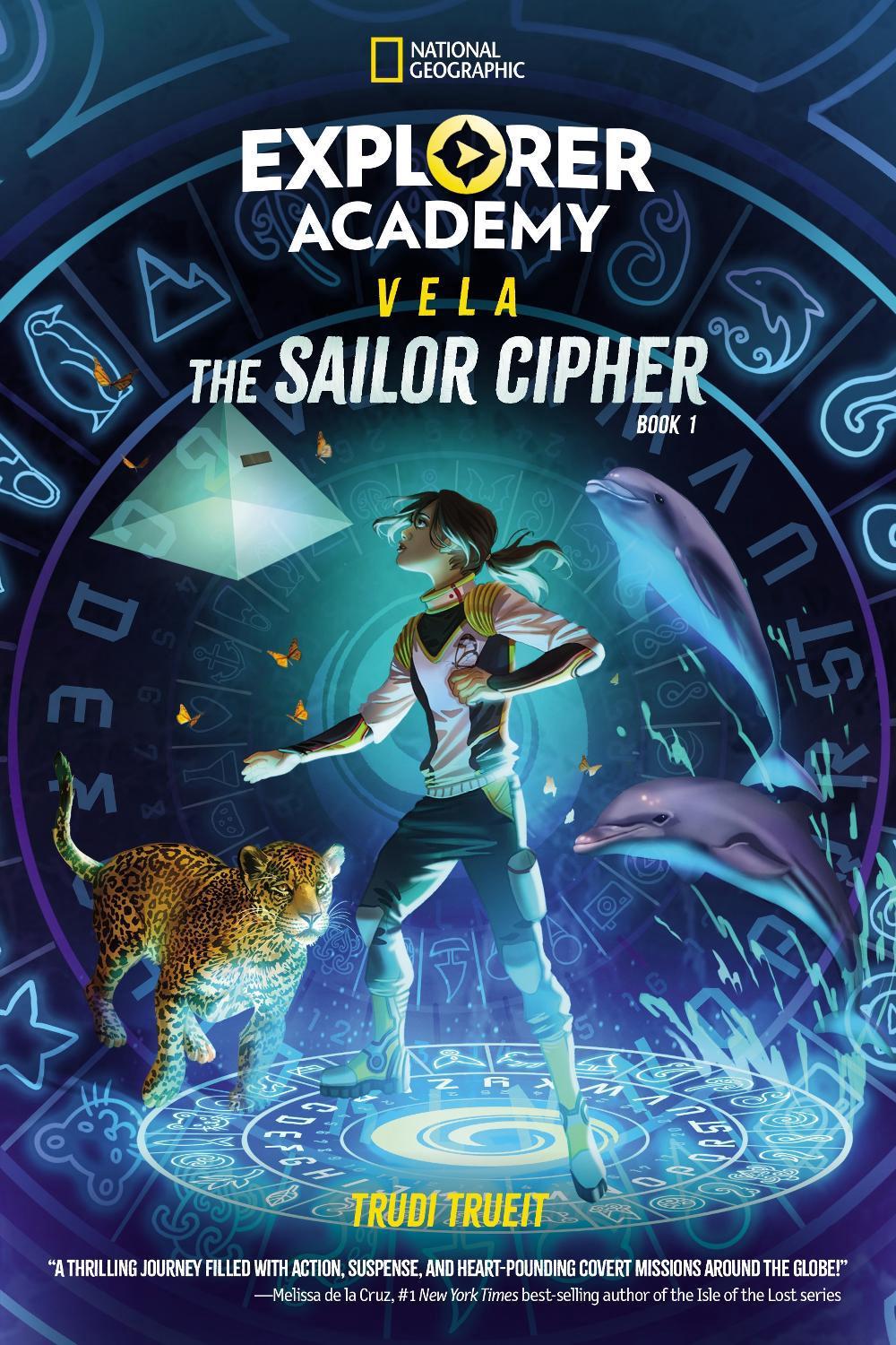 Explorer Academy Vela: The Sailor Cipher (Book 1) by Trudi Trueit - ISBN: 9781426375668