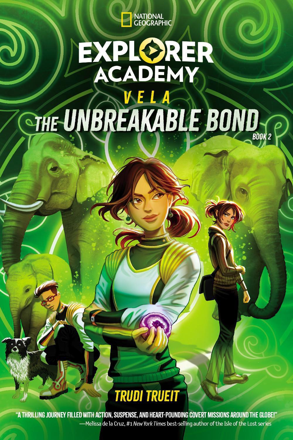 Explorer Academy Vela: The Unbreakable Bond (Book 2) by Trudi Trueit - ISBN: 9781426377457