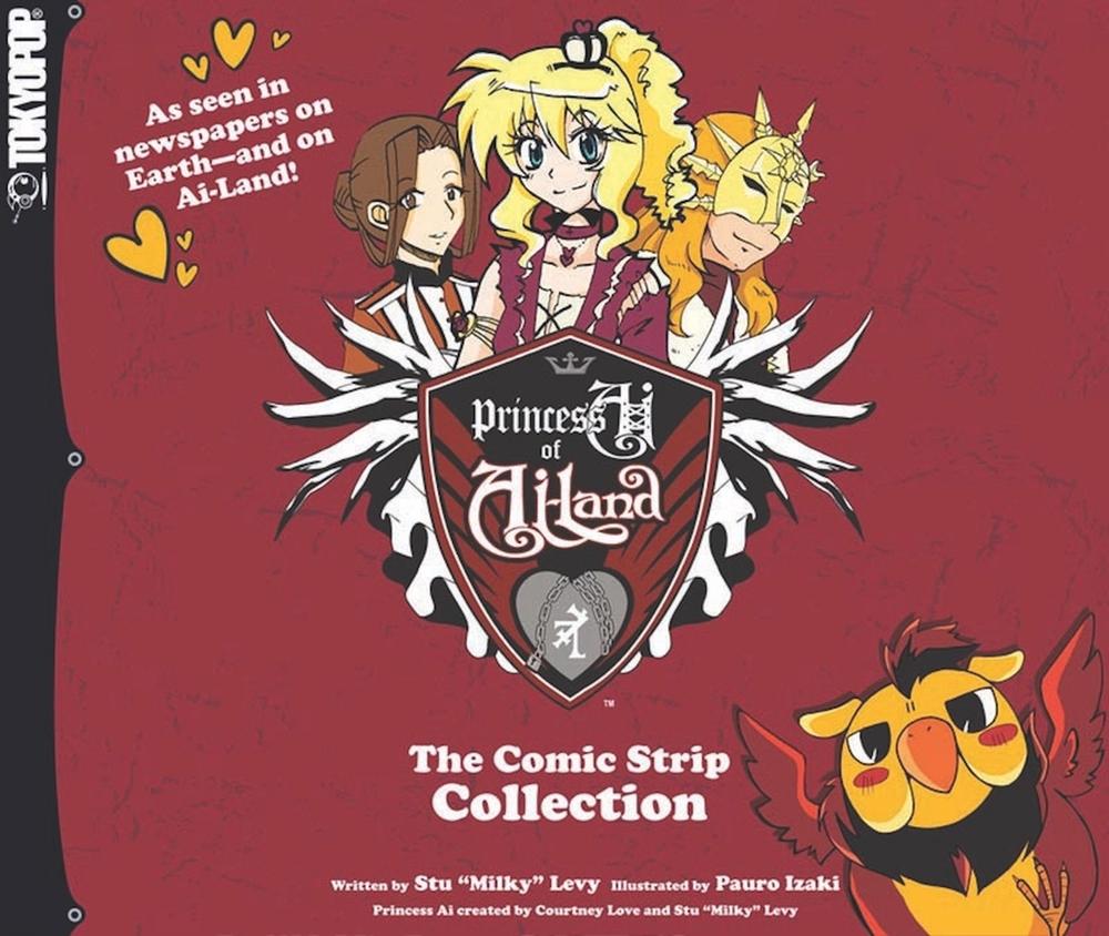Princess Ai of Ai-Land: The Comic Strip Collection by Courtney Love - ISBN: 9781427811639