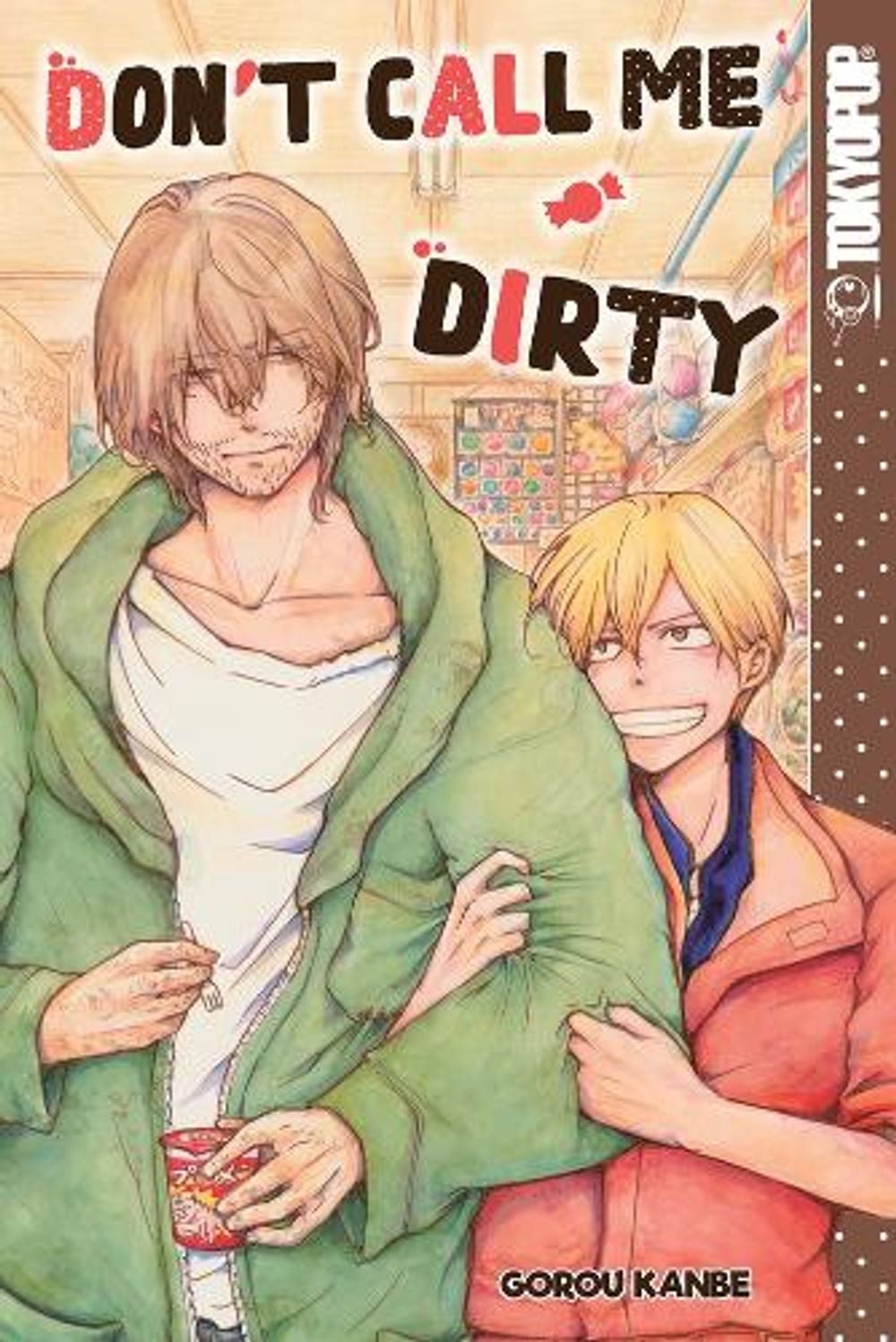 Don't Call Me Dirty by Gorou Kanbe - ISBN: 9781427862259