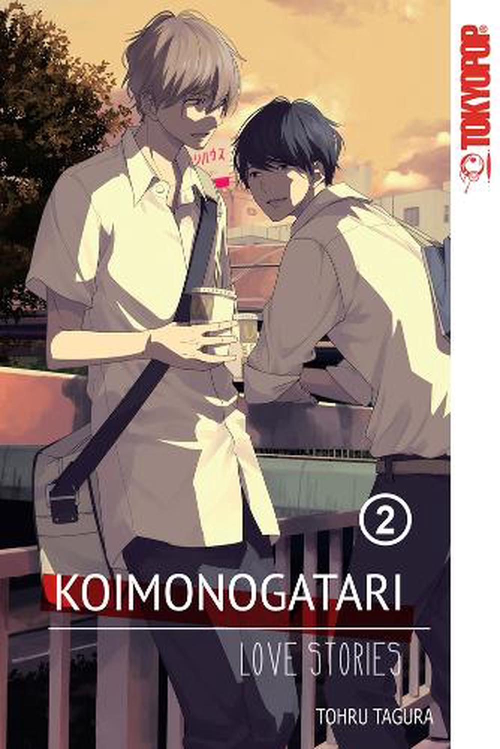 Koimonogatari: Love Stories, Volume 2 by Tohru Tagura - ISBN: 9781427864079
