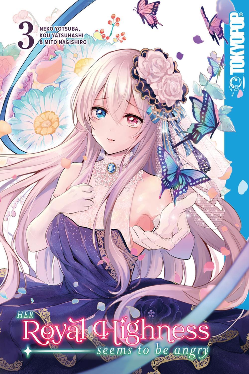 Her Royal Highness Seems to Be Angry, Volume 3 by Neko Yotsuba - ISBN: 9781427869630