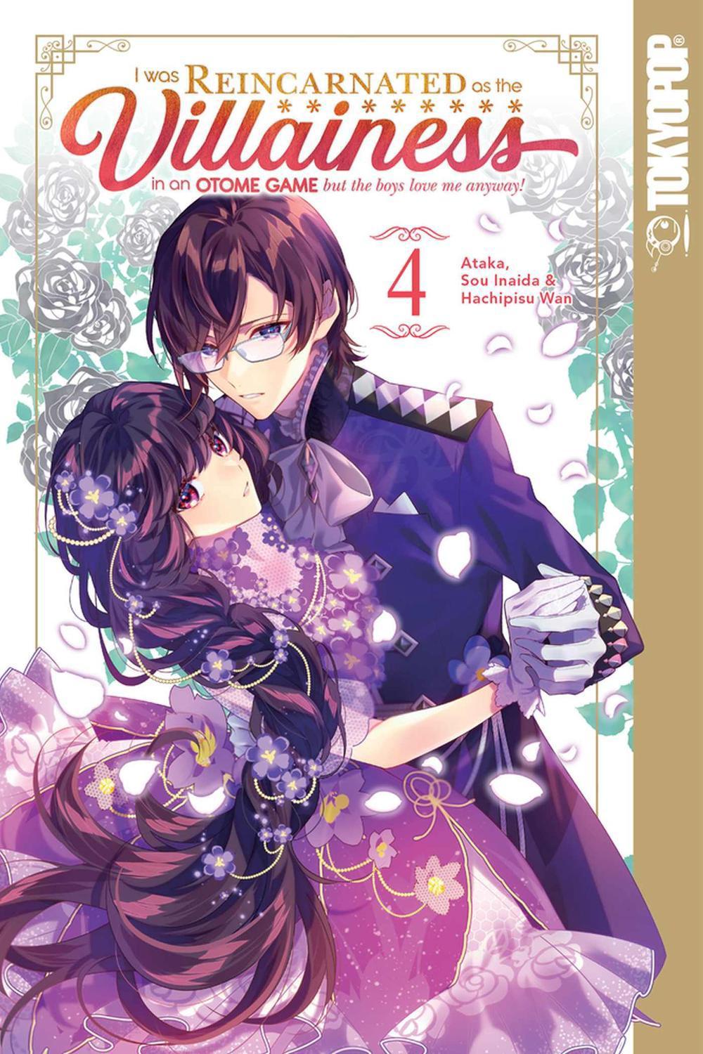 I Was Reincarnated as the Villainess in an Otome Game but the Boys Love Me Anyway!, Volume 4 by Ataka - ISBN: 9781427875082