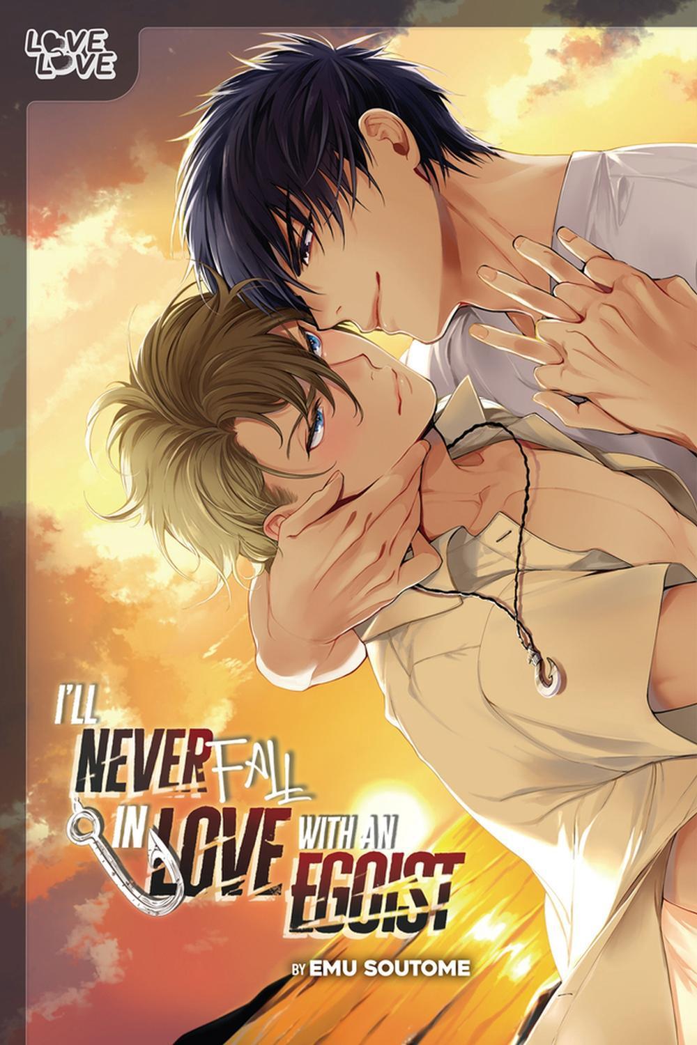 I'll Never Fall in Love With an Egoist by Emu Soutome - ISBN: 9781427875280