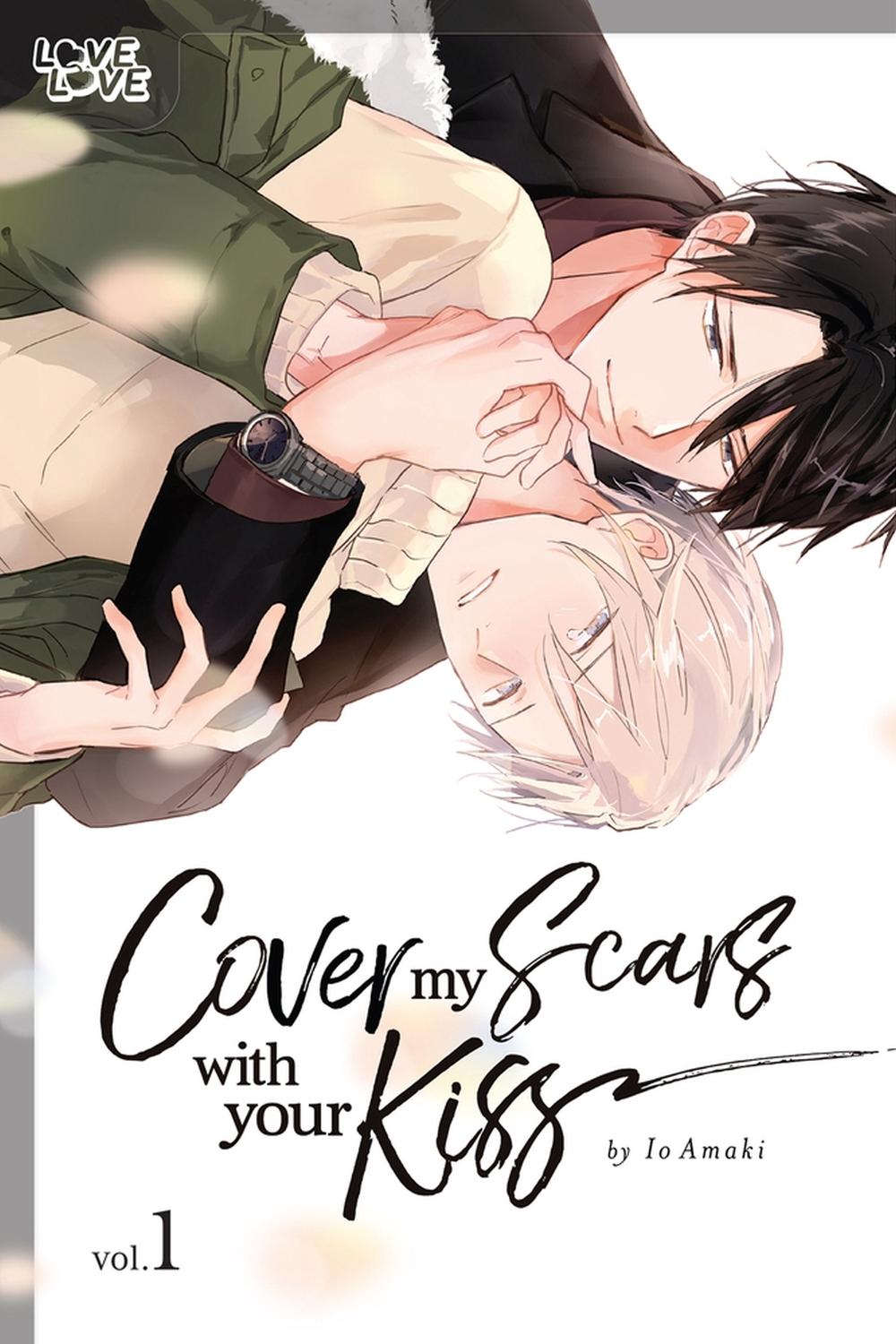 Cover My Scars With Your Kiss, Volume 1, 9781427875310