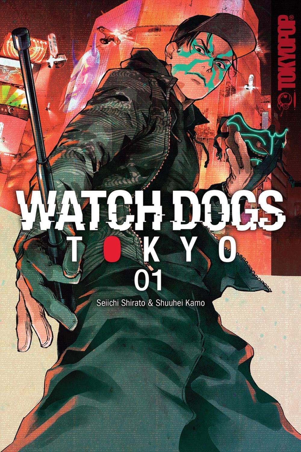 Watch Dogs Tokyo, Volume 1 by Seiichi Shirato - ISBN: 9781427876645
