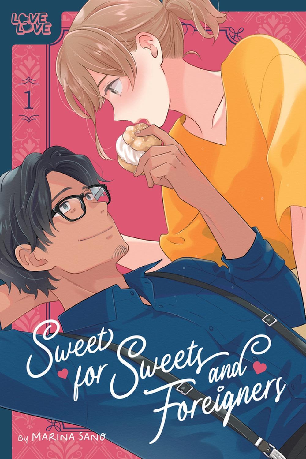 Sweet for Sweets and Foreigners, Volume 1 by Marina Sano - ISBN: 9781427877185