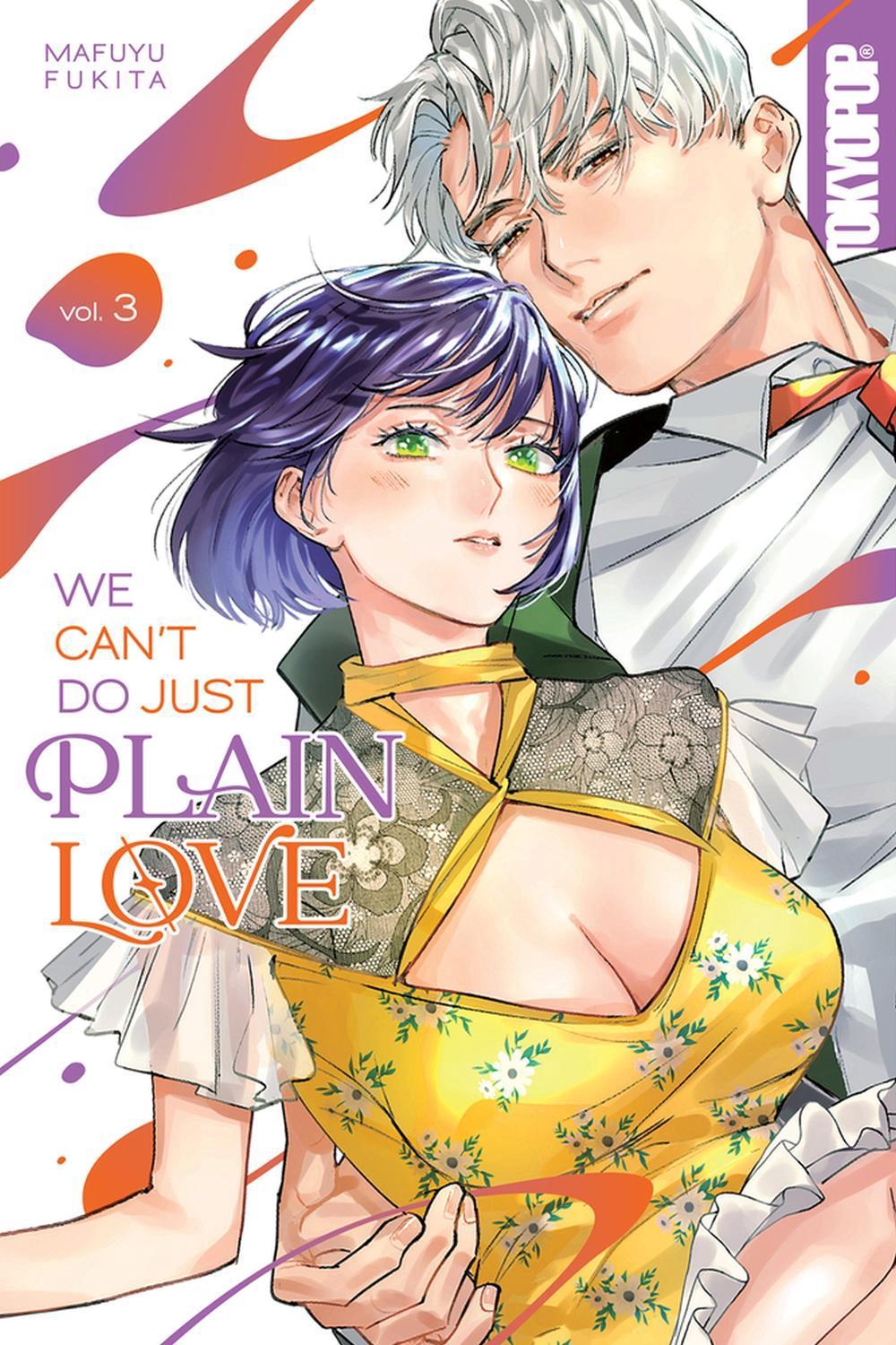 We Can't Do Just Plain Love, Volume 3 by Mafuyu Fukita - ISBN: 9781427878038