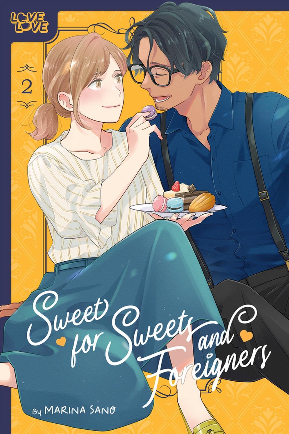 Sweet for Sweets and Foreigners, Volume 2 by Marina Sano - ISBN: 9781427878205