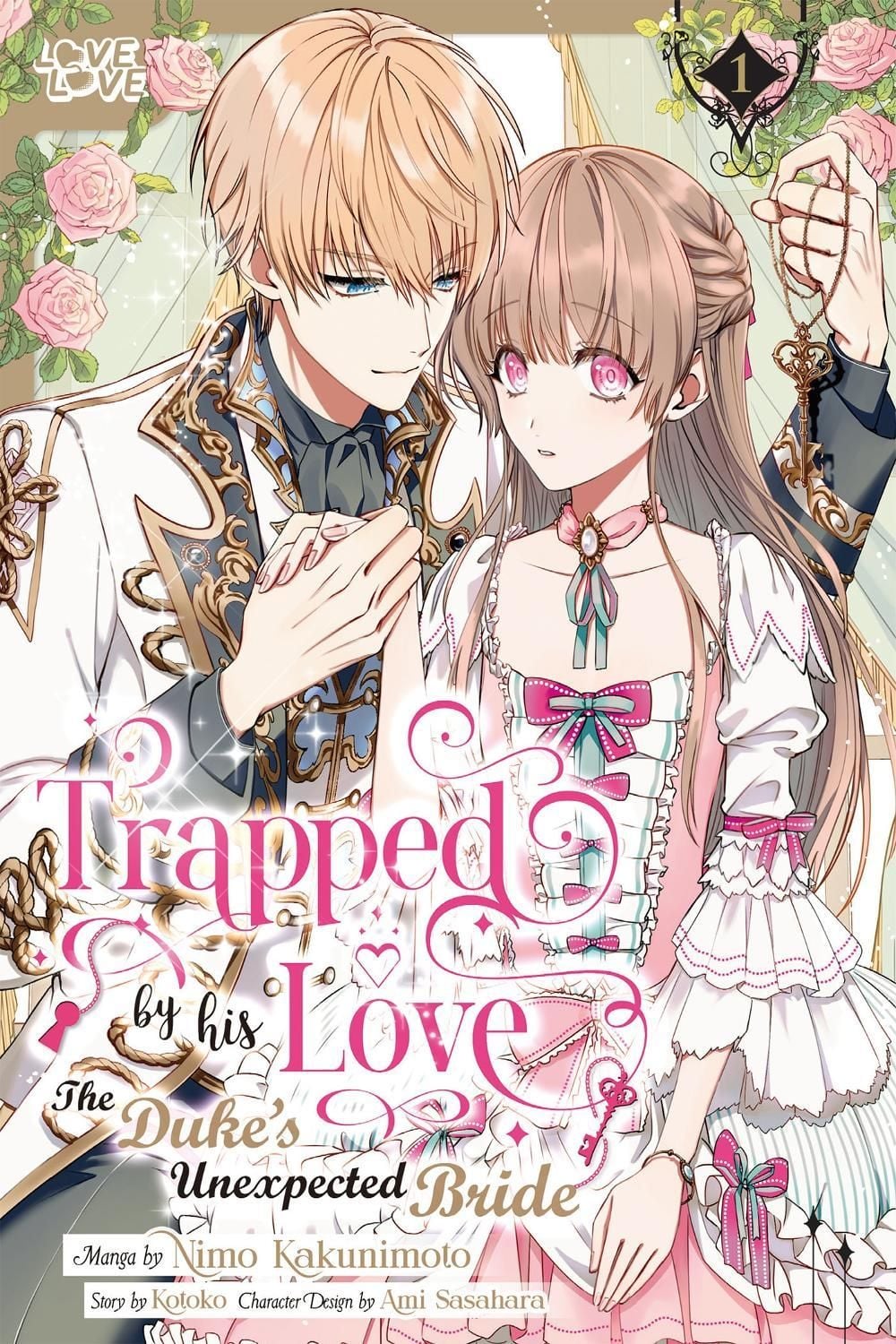 Trapped By His Love: The Duke's Unexpected Bride, Volume 1 by Kotoko - ISBN: 9781427880567