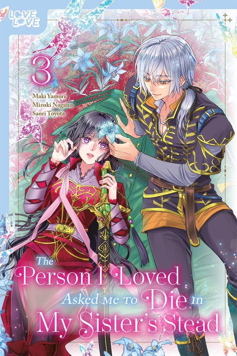 The Person I Loved Asked Me to Die in My Sister's Stead, Volume 3 by Mizuki Nagano - ISBN: 9781427880901