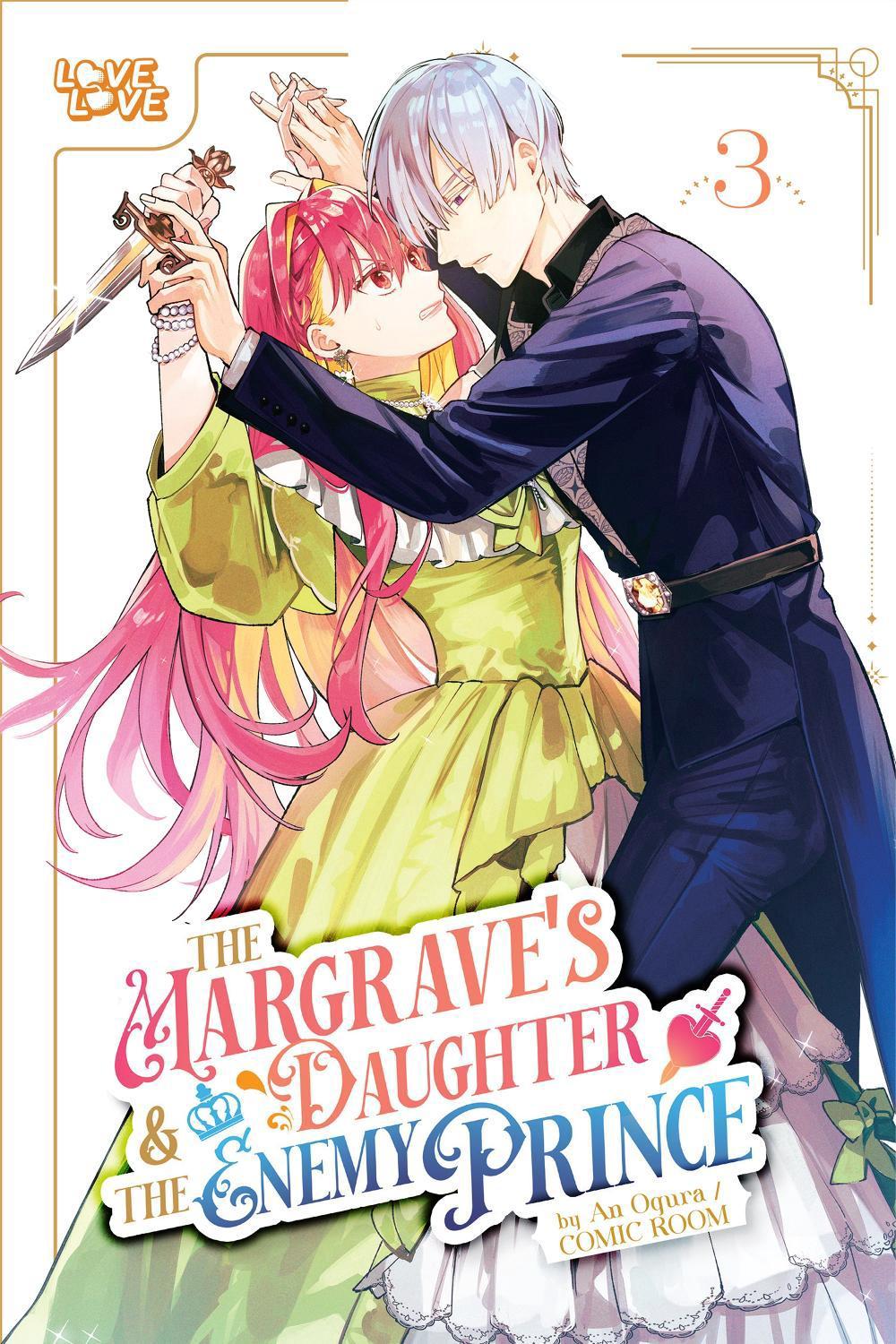 The Margrave's Daughter & the Enemy Prince, Volume 3 by An Ogura - ISBN: 9781427880925