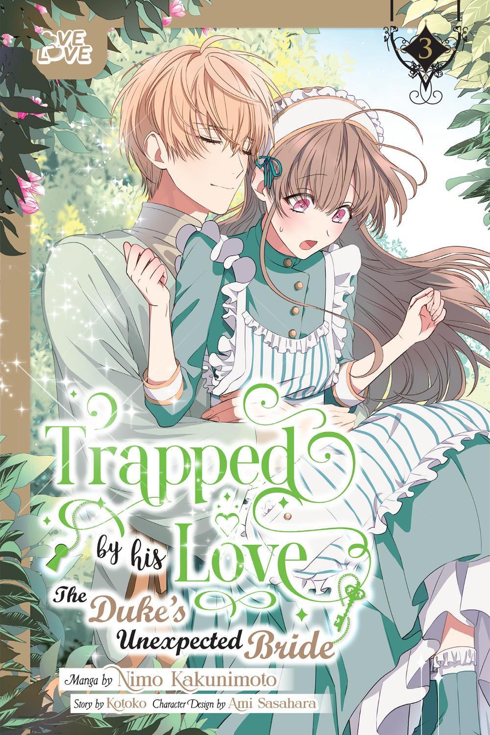 Trapped By His Love: The Duke's Unexpected Bride, Volume 3 by Kotoko - ISBN: 9781427880956