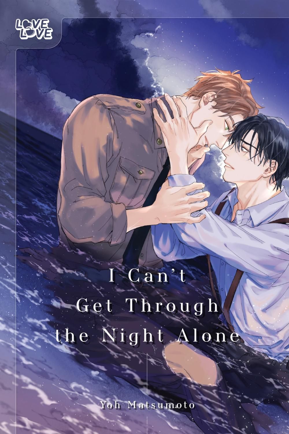 I Can't Get Through the Night Alone by Yoh Matsumoto - ISBN: 9781427881304
