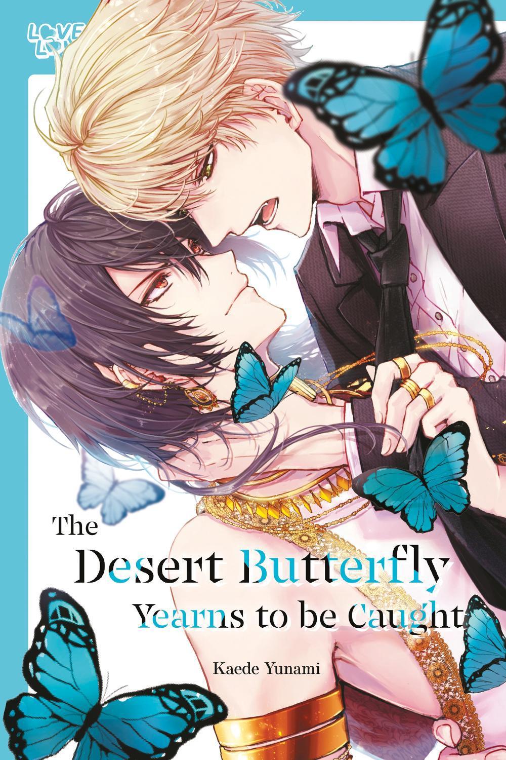 The Desert Butterfly Yearns to Be Caught by Kaede Yunami - ISBN: 9781427881359