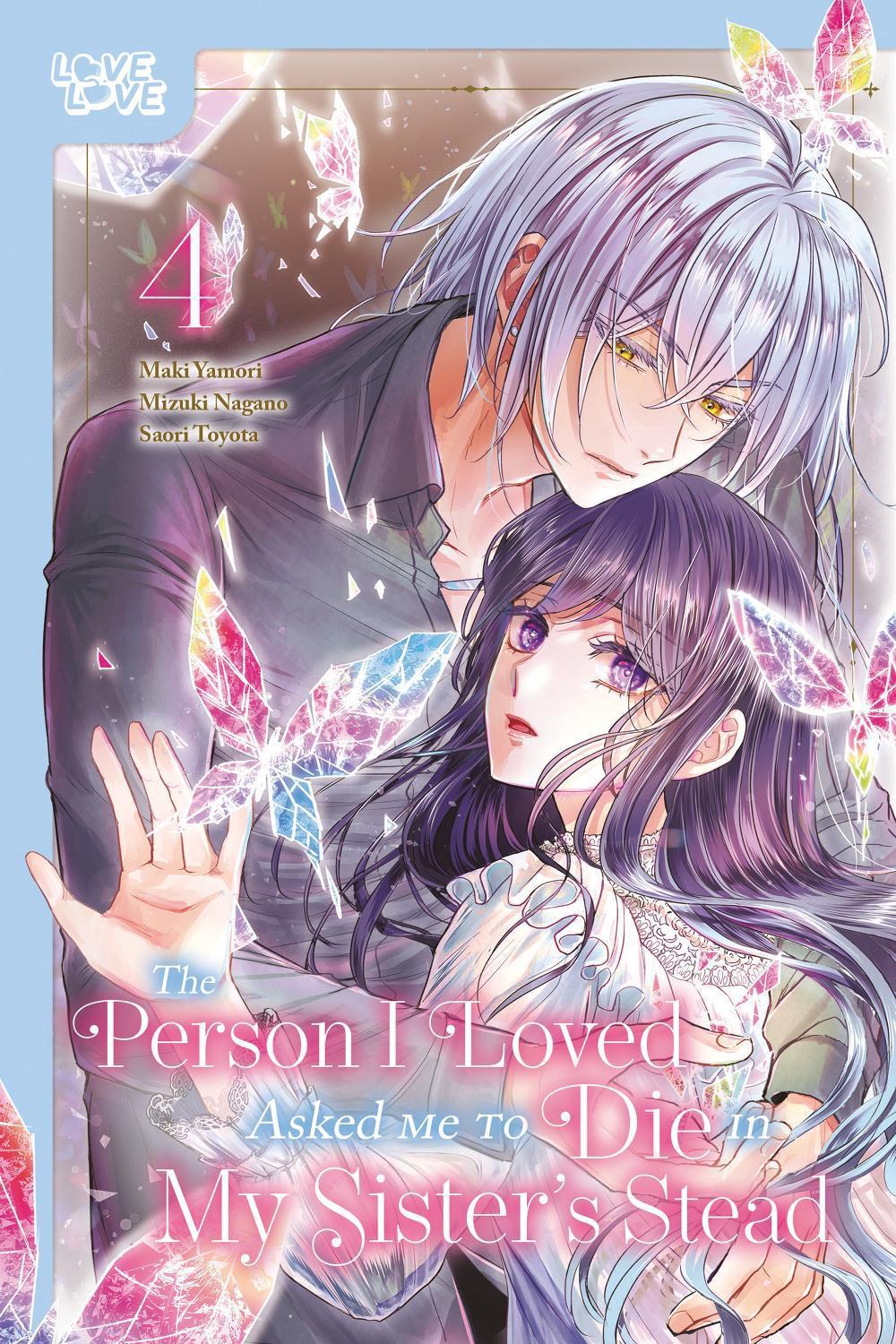 The Person I Loved Asked Me to Die in My Sister's Stead, Volume 4 by Mizuki Nagano - ISBN: 9781427882608