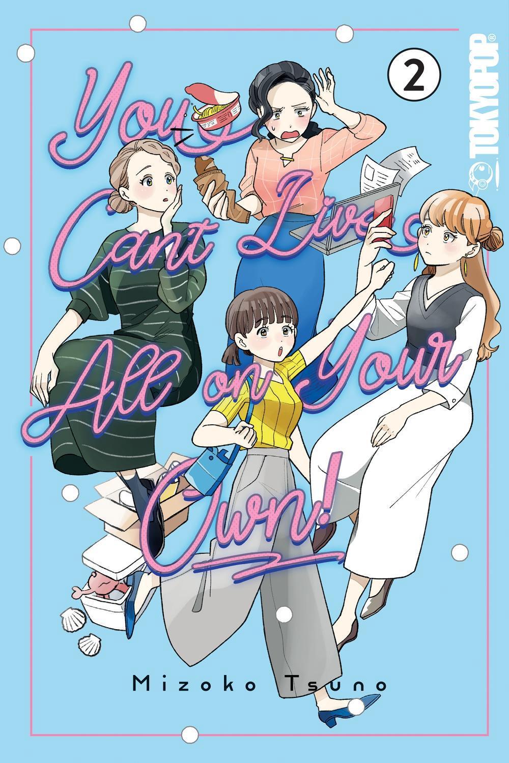 You Can't Live All on Your Own!, Volume 2 by Mizoko Tsuno - ISBN: 9781427882738