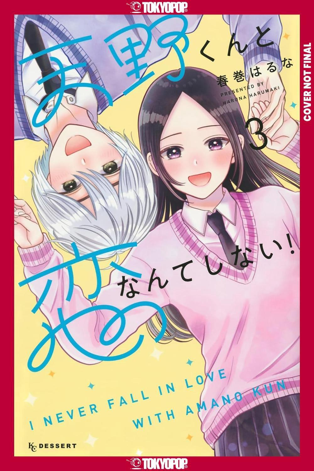 I'll Never Fall In Love With Amano!, Volume 3 by Haruna Harumaki - ISBN: 9781427886149