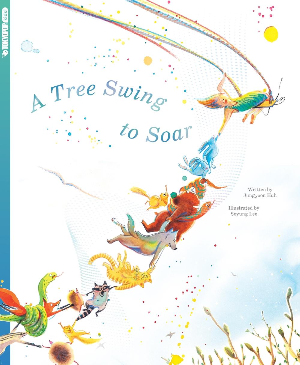 A Tree Swing to Soar by Jungyoon Huh - ISBN: 9781427886484