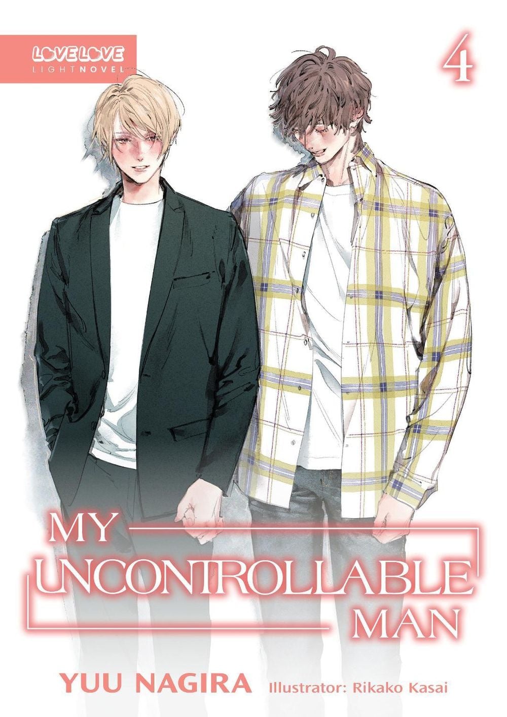 My Uncontrollable Man, Volume 4 (Light Novel) (My Beautiful Man (Light Novel)) by Yuu Nagira - ISBN: 9781427888082