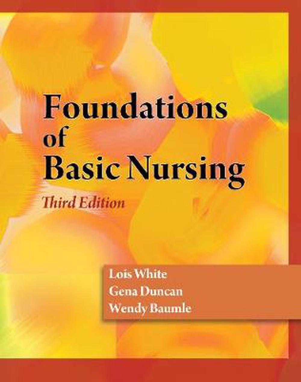 Foundations Of Basic Nursing By Lois White, Book & Merchandise 