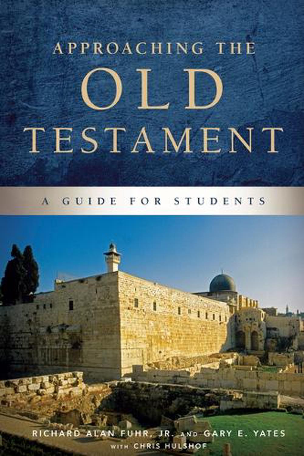 Approaching the Old Testament, 9781430088028