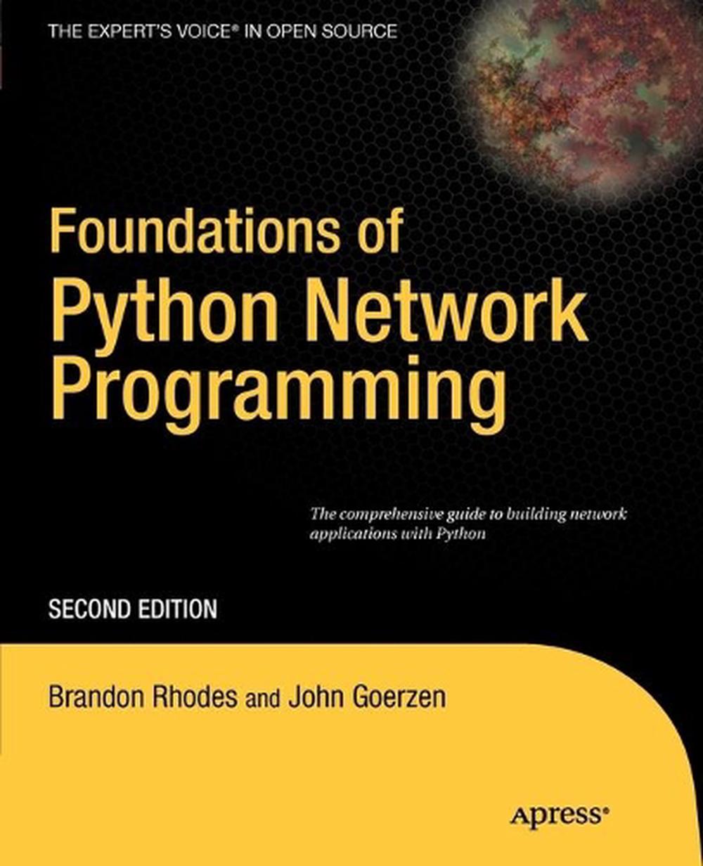 Foundations of Python Network Programming by John Goerzen - ISBN: 9781430230038