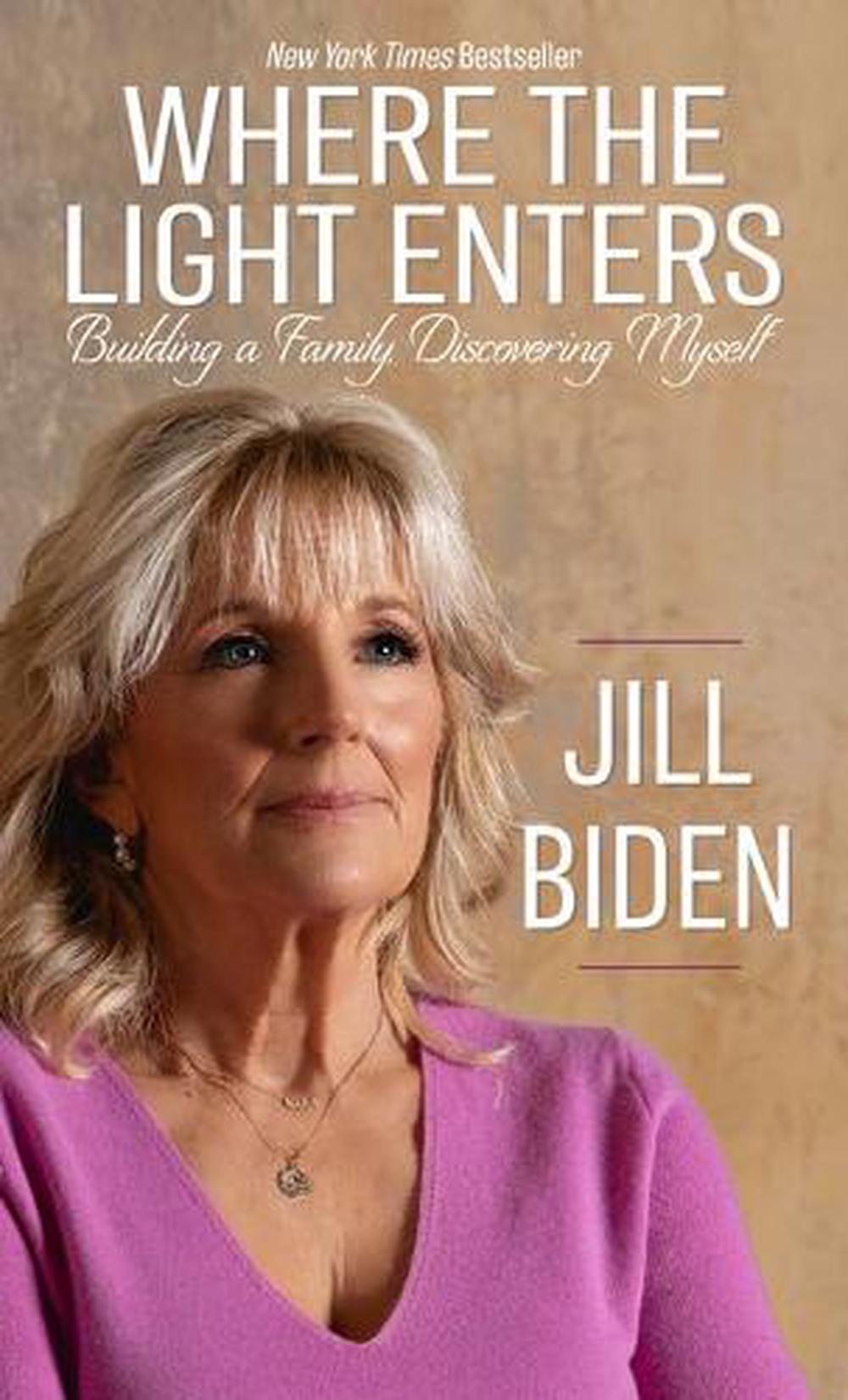 Where the Light Enters by Jill Biden
