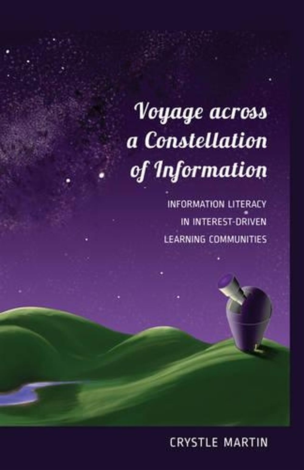 Voyage across a Constellation of Information by Crystle Martin - ISBN: 9781433118043