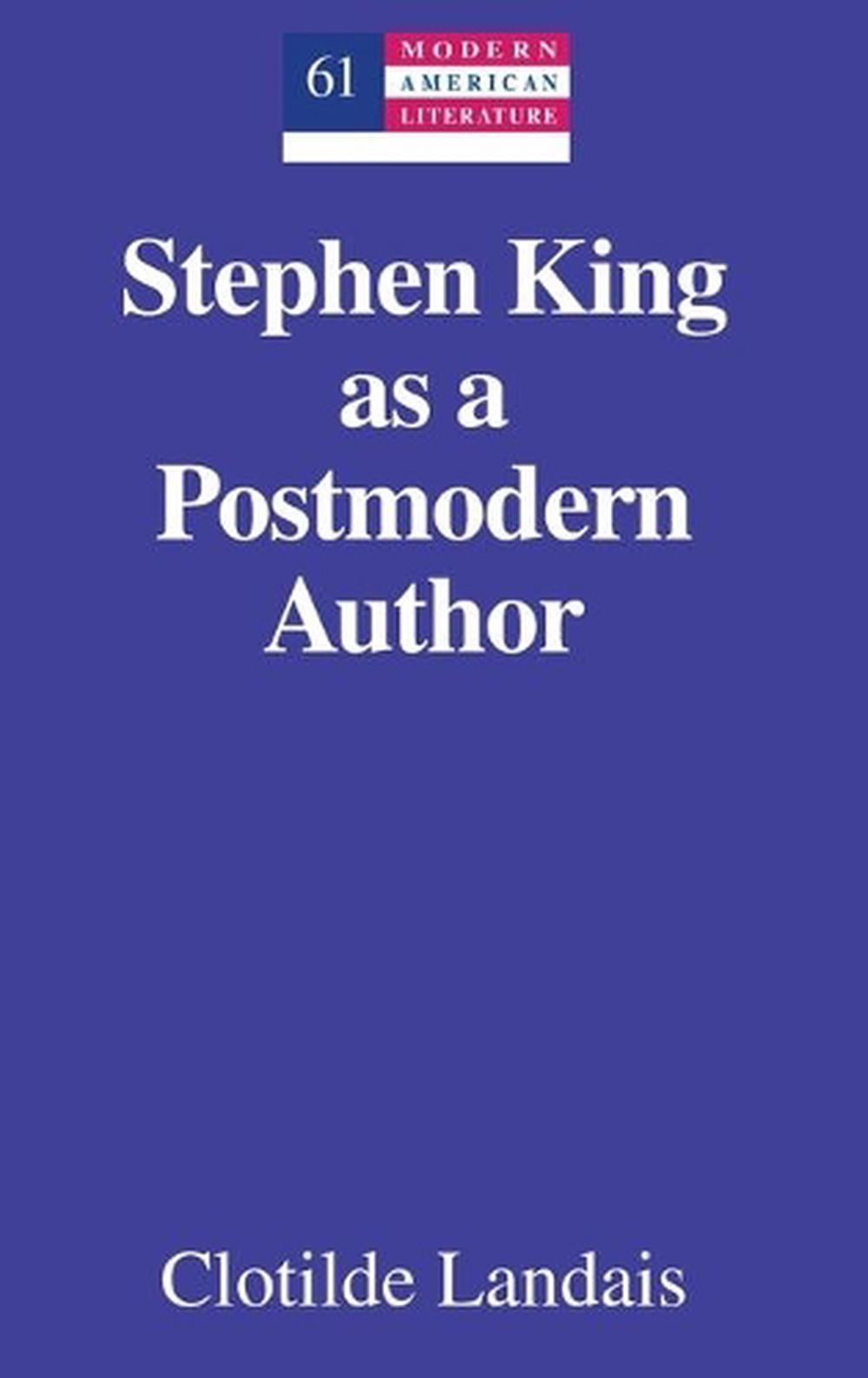 Stephen King as a Postmodern Author, 9781433118227