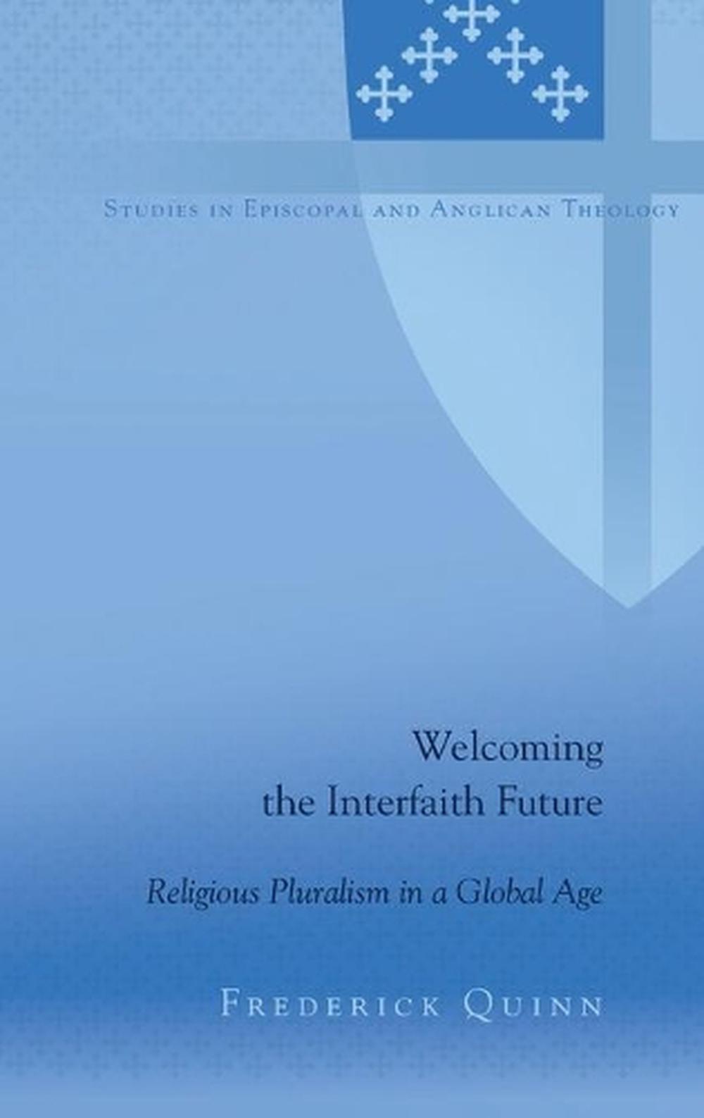 Welcoming the Interfaith Future, 9781433119408