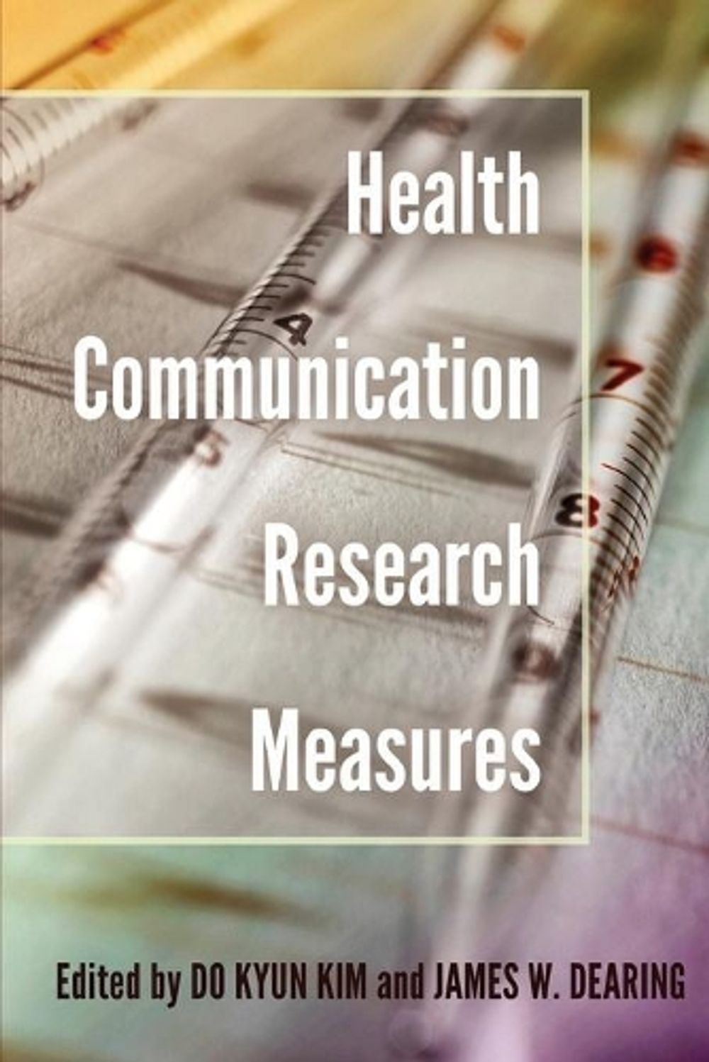 Health Communication Research Measures by Do Kyun Kim - ISBN: 9781433129025