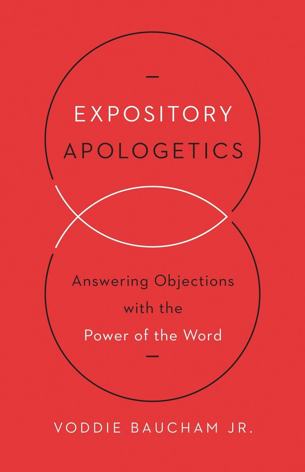 Expository Apologetics by Voddie Baucham Jr. - ISBN: 9781433533792