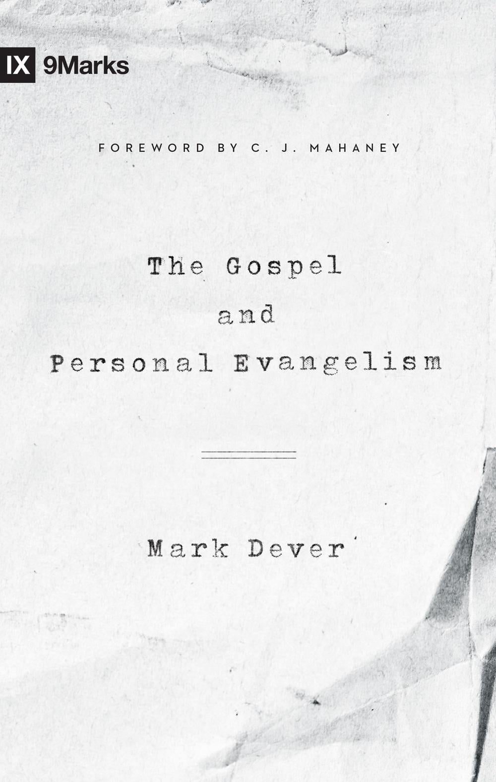 The Gospel and Personal Evangelism by Mark Dever - ISBN: 9781433557248