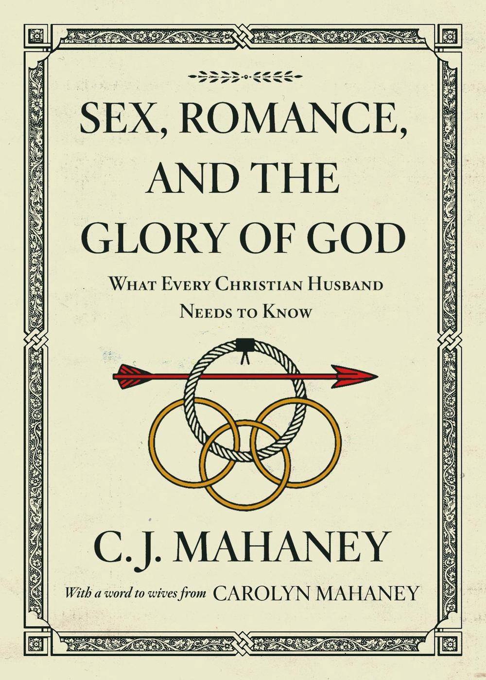 Sex, Romance, and the Glory of God, 9781433559426
