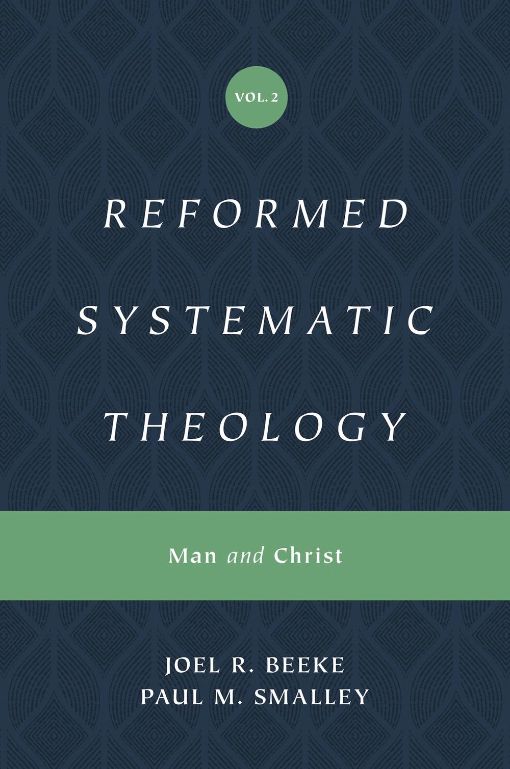 Reformed Systematic Theology, Volume 2, 9781433559877