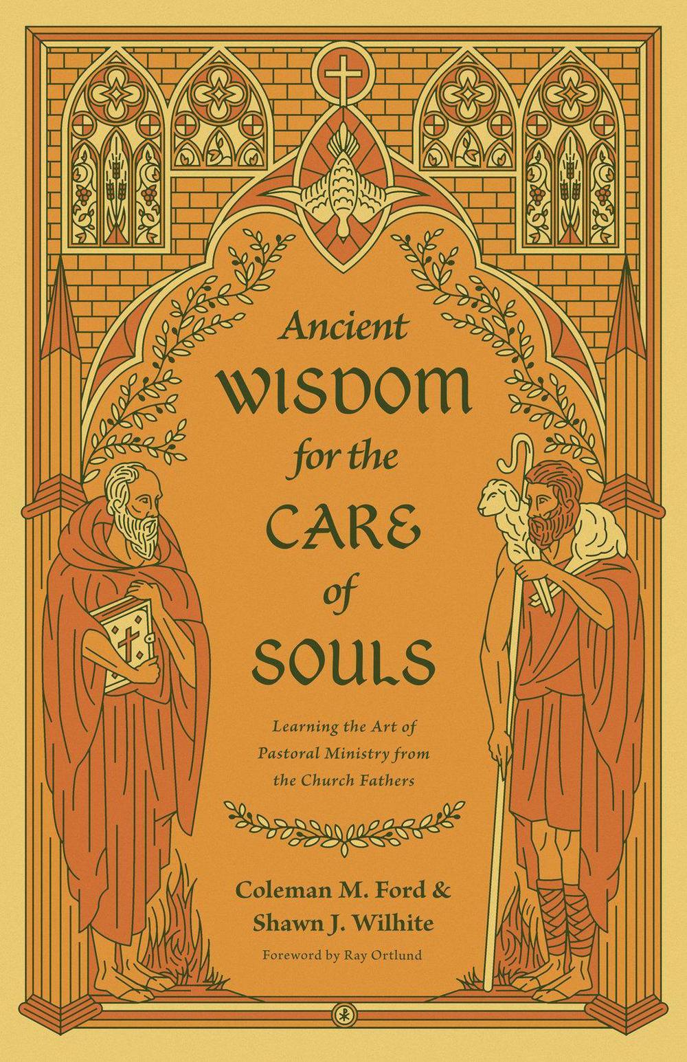Ancient Wisdom for the Care of Souls, 9781433575495
