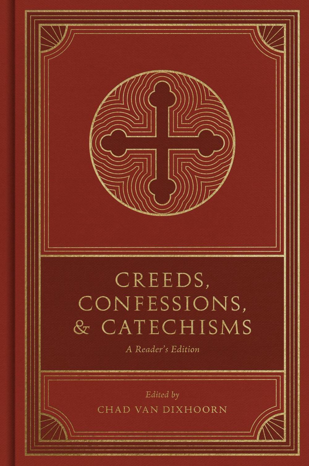 Creeds, Confessions, and Catechisms, 9781433579875
