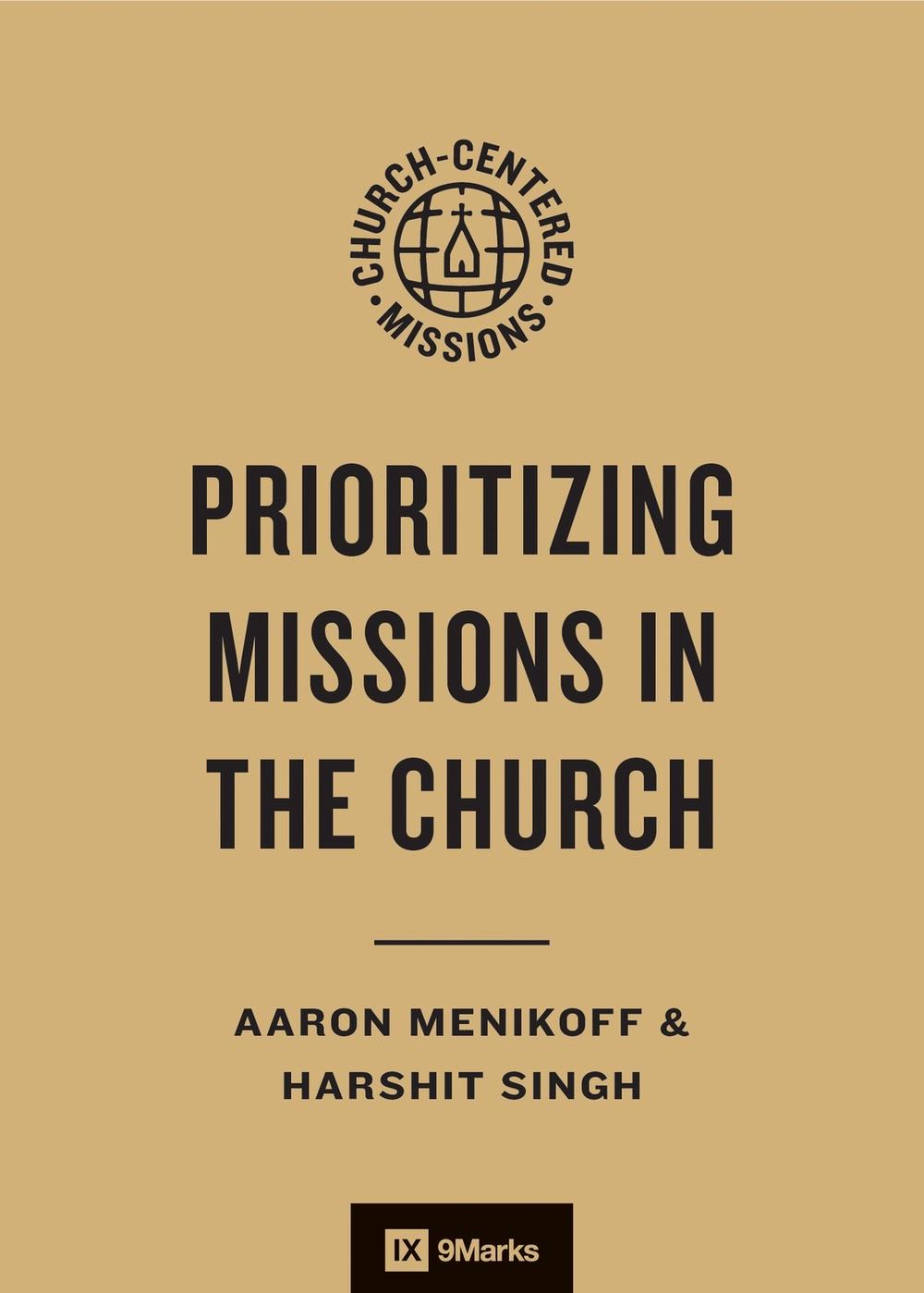 Prioritizing Missions in the Church, 9781433593420