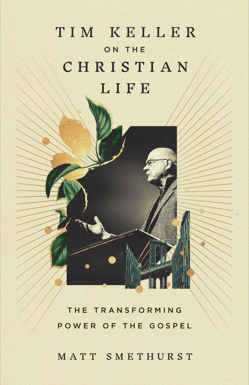 Tim Keller on the Christian Life, 9781433596193