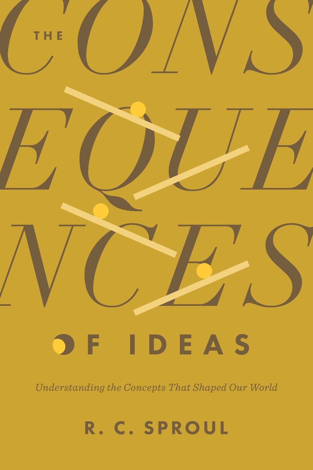 The Consequences of Ideas, 9781433599132