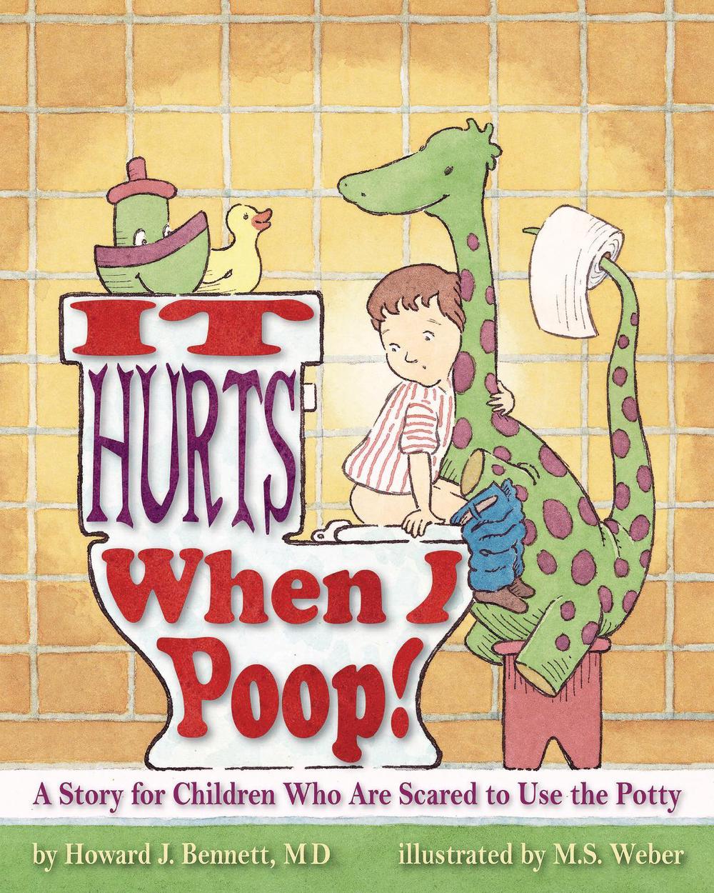 It Hurts When I Poop!, 9781433801310