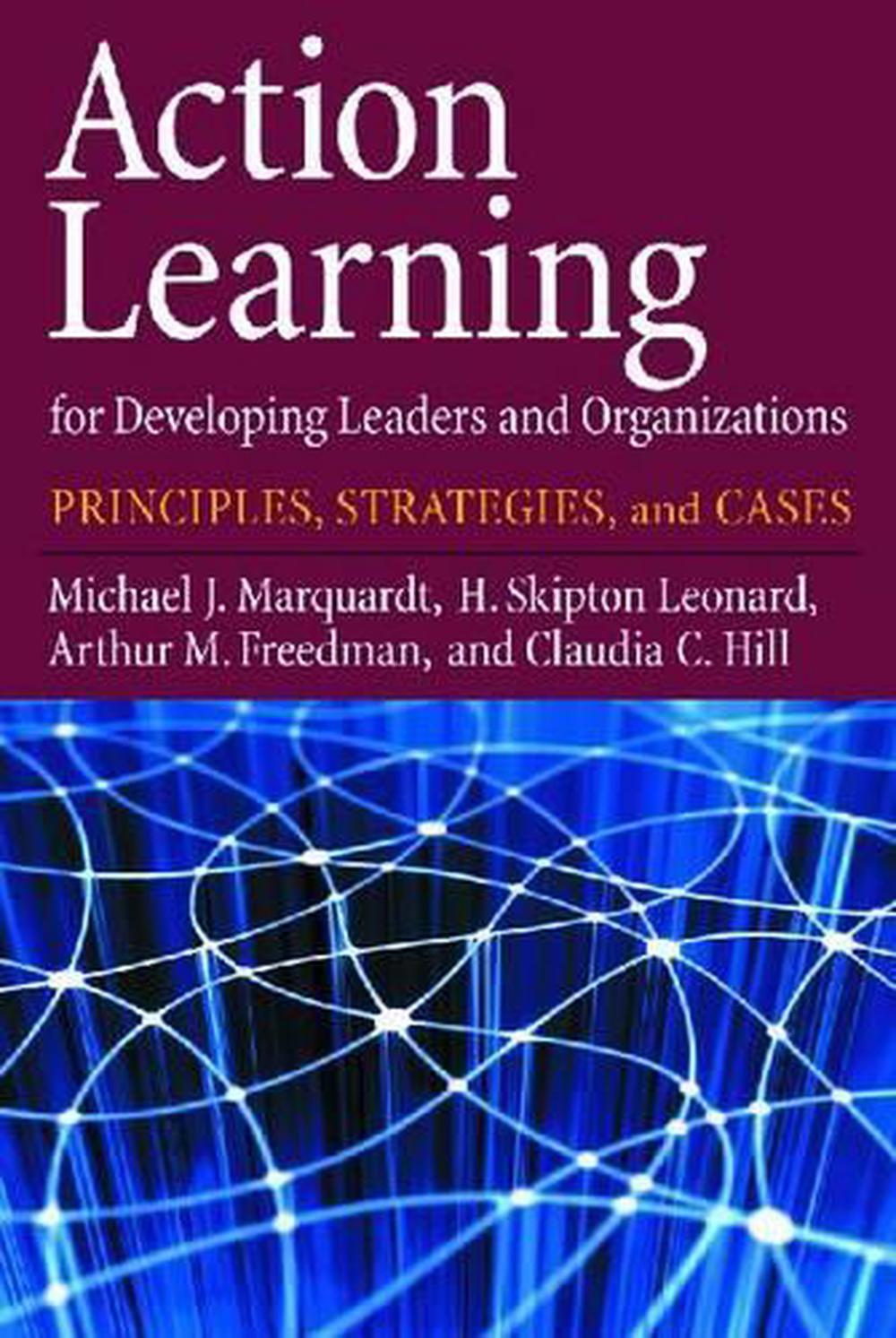 Action Learning for Developing Leaders and Organizations, 9781433804359