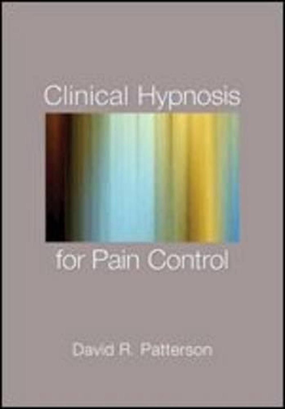 Clinical Hypnosis for Pain Control, 9781433807688