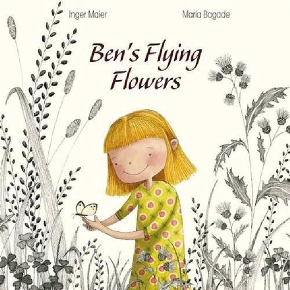 Ben's Flying Flowers, 9781433811326