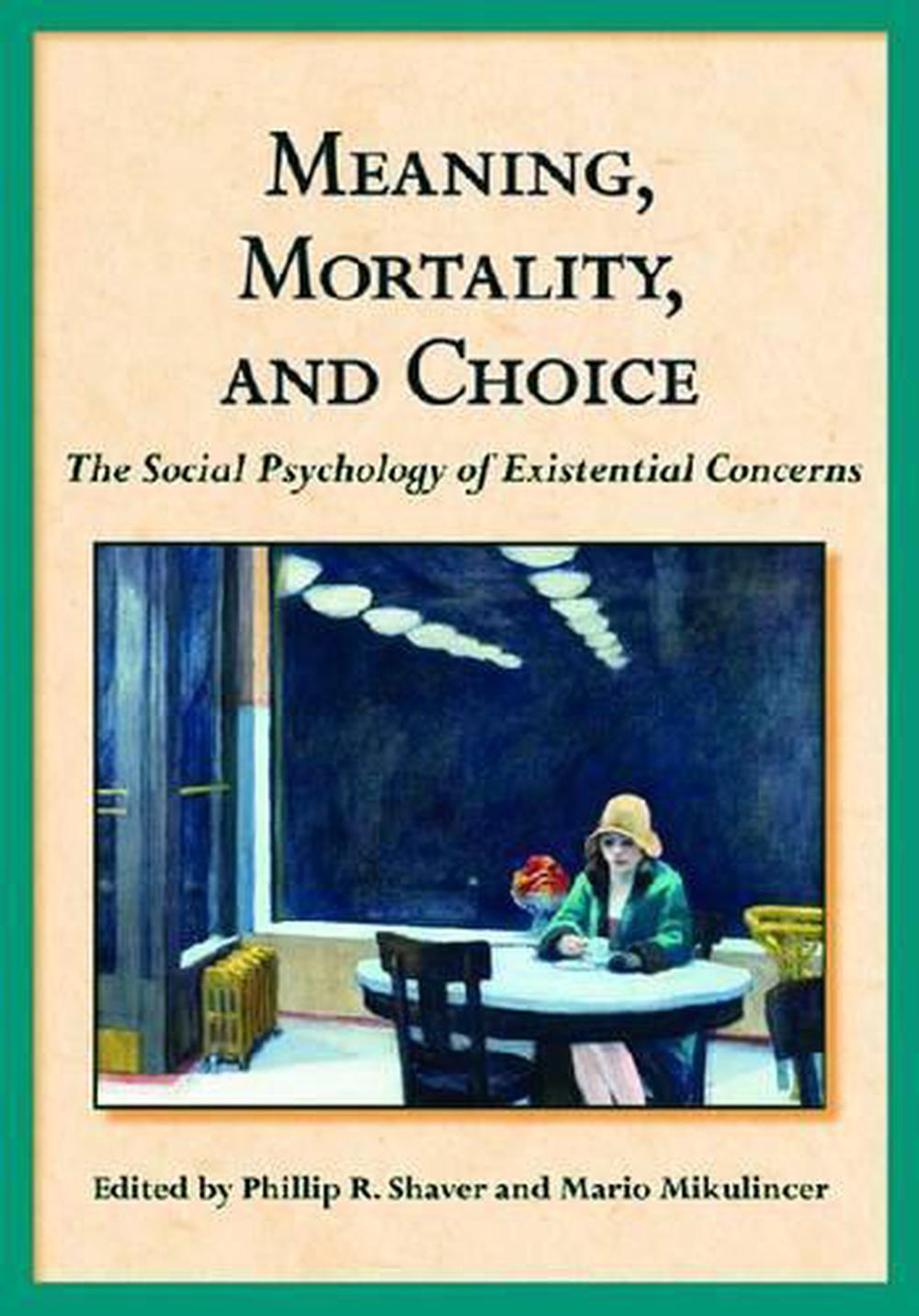 Meaning, Mortality, and Choice, 9781433811555