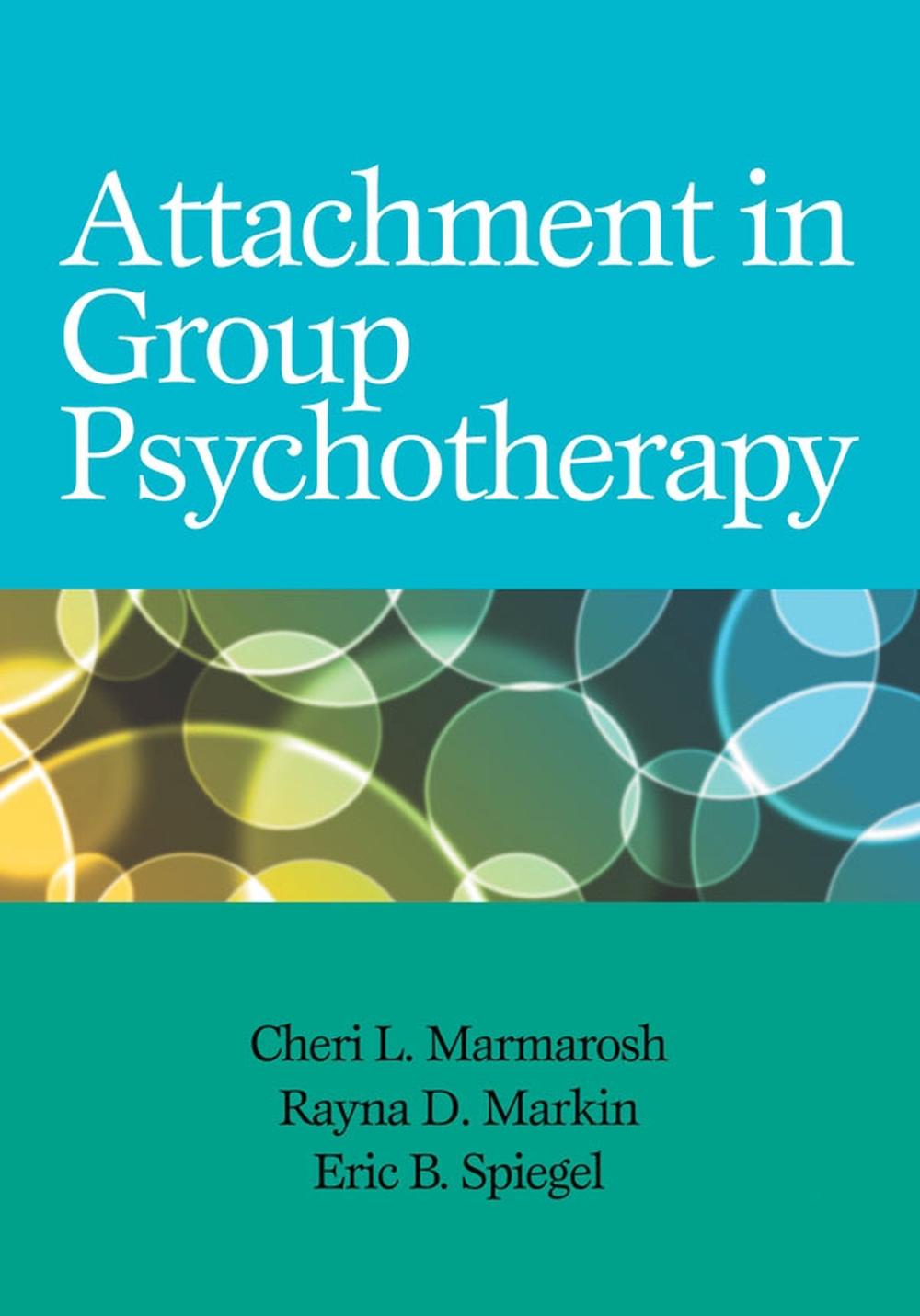 Attachment in Group Psychotherapy, 9781433813214